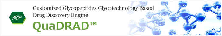 Customized Glycopeptides Glycotechnology Based Drug Discovery Engine QuaDRAD™